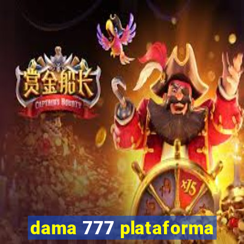 dama 777 plataforma